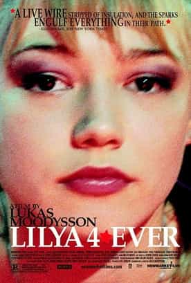Lilya 4-Ever (2002)