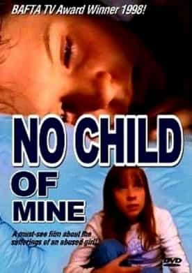 No Child of Mine Uncut Full Movie Watch Online HD 1997 