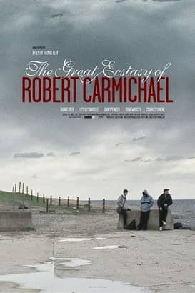 Great Ecstasy of Robert Carmichael (2005)