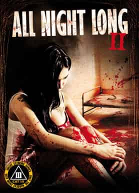 All Night Long 2 Uncut Full Movie Watch Online HD Eng Subs 