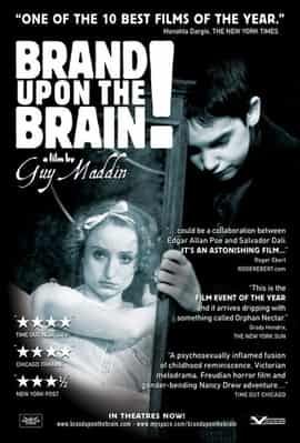 Brand Upon the Brain Uncut Full Movie Watch Online HD Eng Subs 2006 