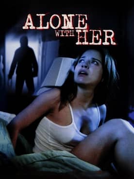 Alone With Her Uncut Full Movie Watch Online HD Eng Subs 