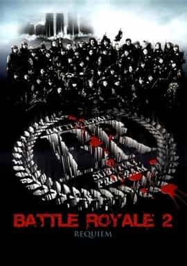 Battle Royale 2 Uncut Full Movie Watch Online HD Eng Subs 2003-> 