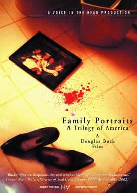 Family Portraits: A Trilogy of America (2003) US Ver